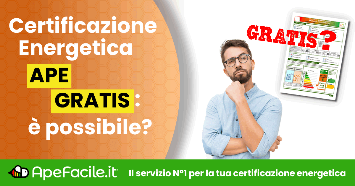 Certificazione energetica APE gratis: è possibile?