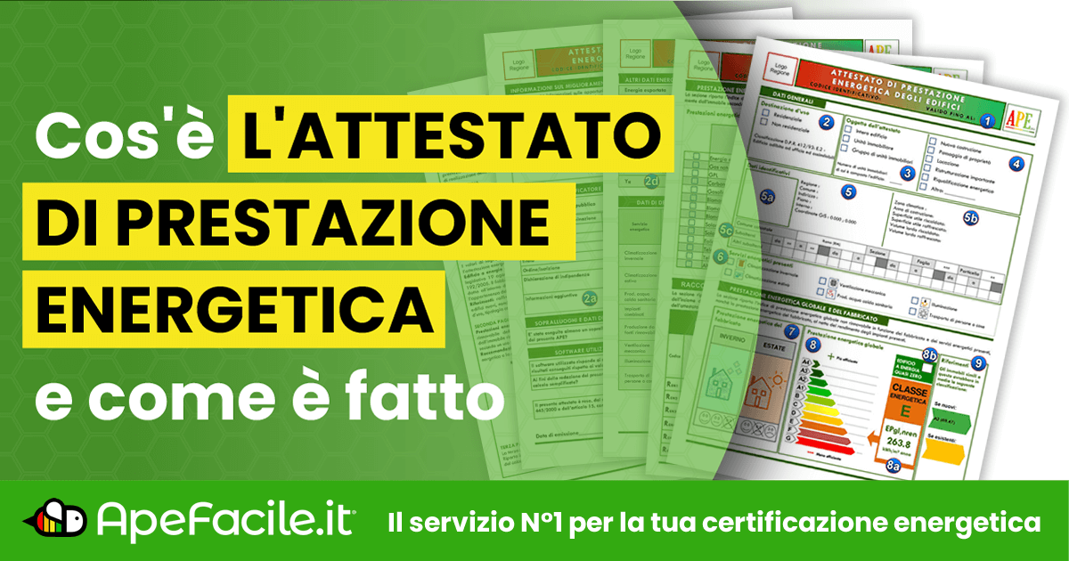 Cos'è l'attestato di prestazione energetica e come è fatto