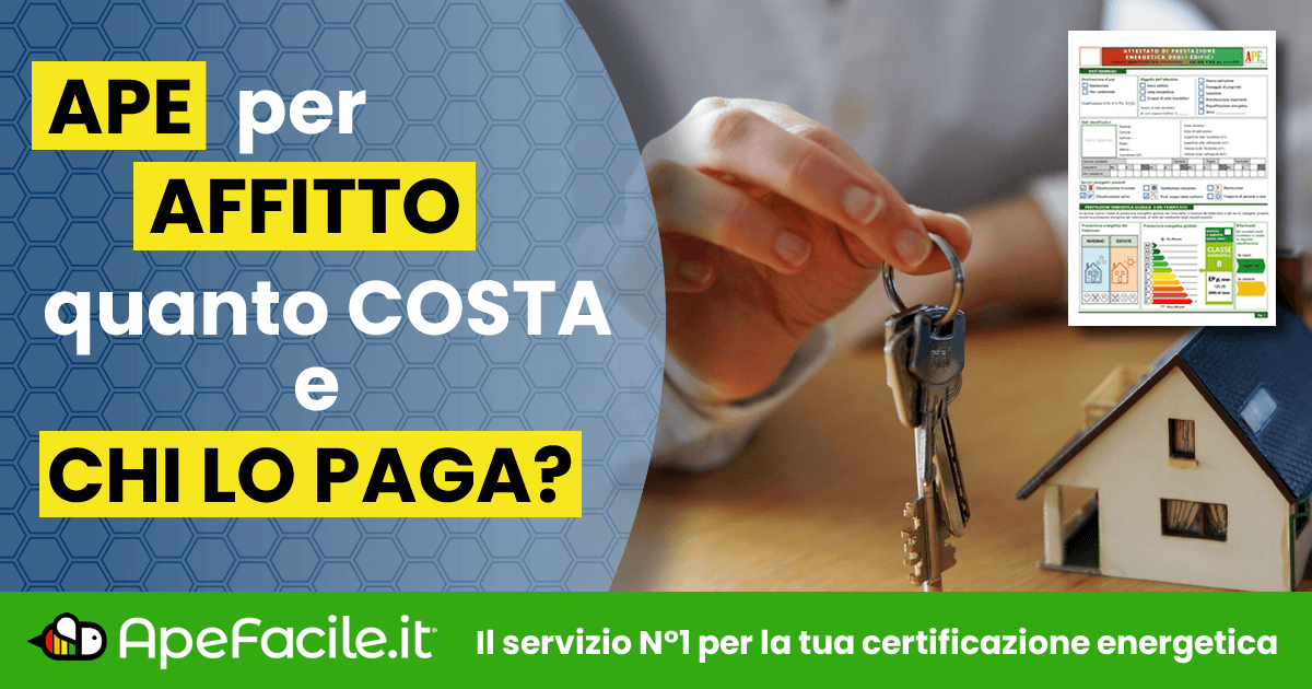 Certificato APE per Affitto: quanto costa e chi lo paga?