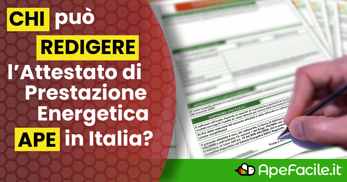 Chi può redigere l'Attestato di Prestazione Energetica in Italia?