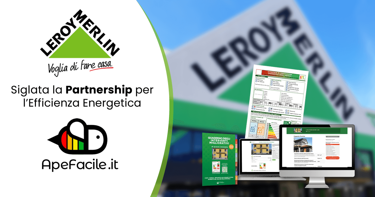 Leroy Merlin e Apefacile.it insieme per la Certificazione Energetica APE