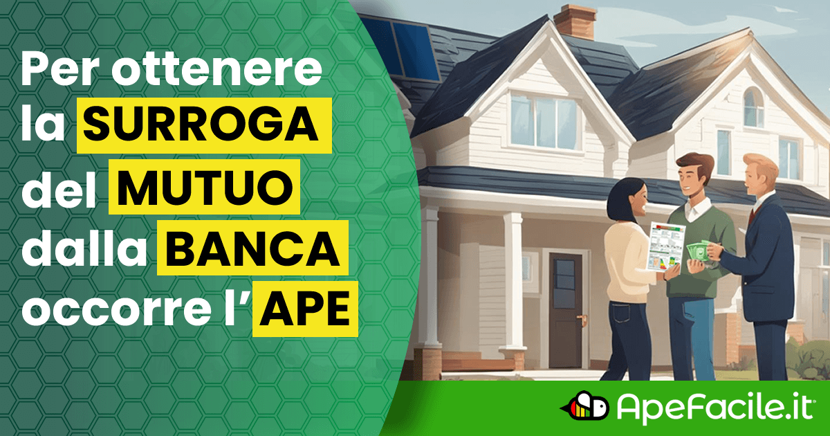 Surroga del Mutuo e Certificazione Energetica APE