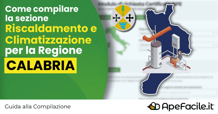 Come compilare la sezione Riscaldamento e Climatizzazione nel Modulo di Richiesta del Certificato APE per la Regione Calabria