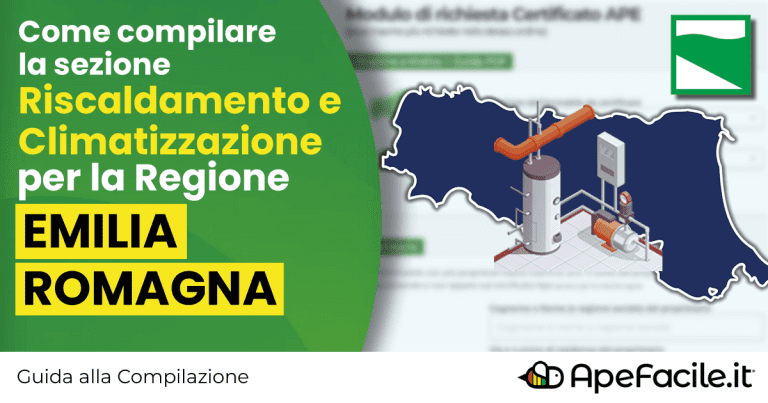 Come compilare la sezione Riscaldamento e Climatizzazione nel Modulo di Richiesta del Certificato APE per la Regione Emilia Romagna