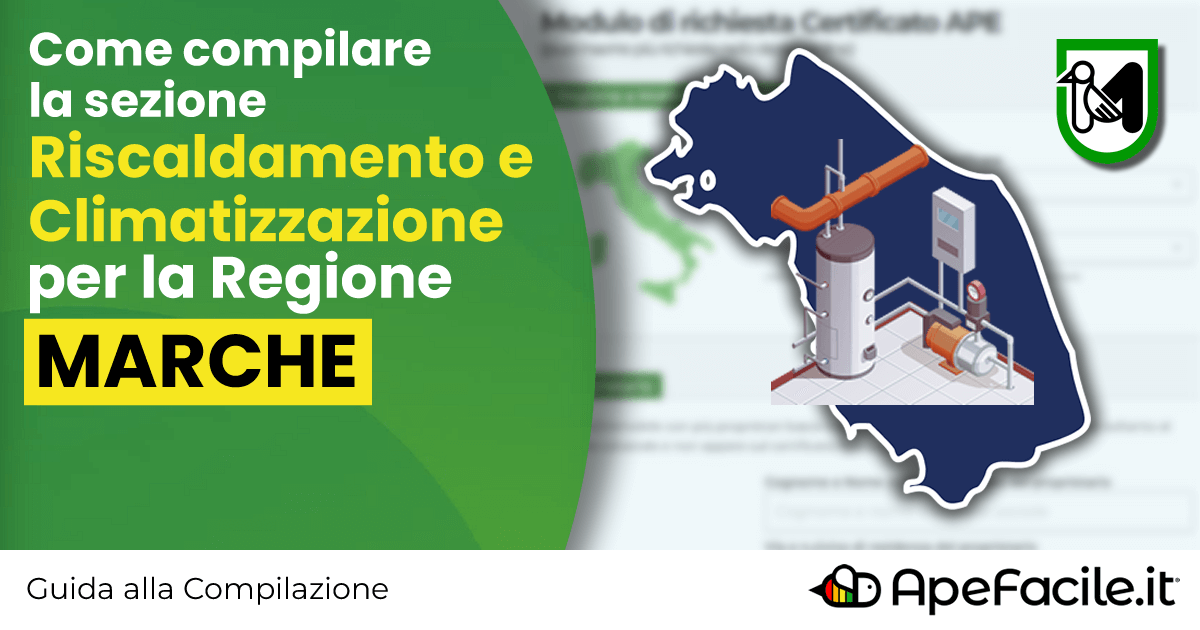 Marche - Guida alla sezione Riscaldamento di Apefacile.it