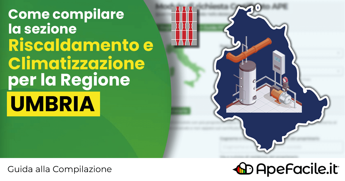 Umbria - Guida alla sezione Riscaldamento di Apefacile.it