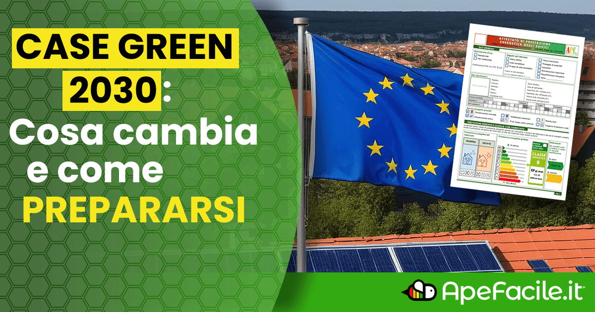 Case Green 2023 - Cosa cambia e come prepararsi