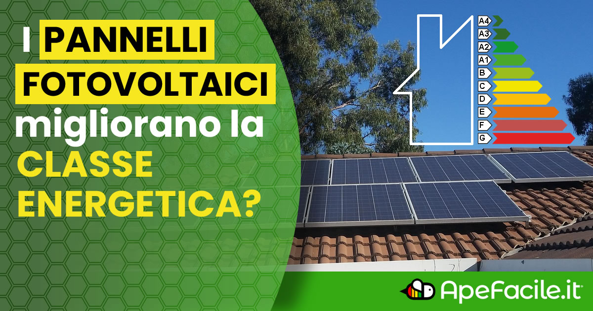 Pannelli fotovoltaici e Classe Energetica