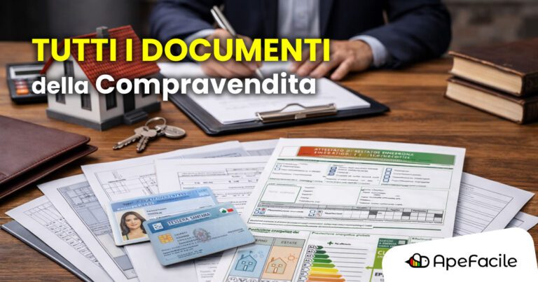 Tutti i documenti per la compravendita di un immobile